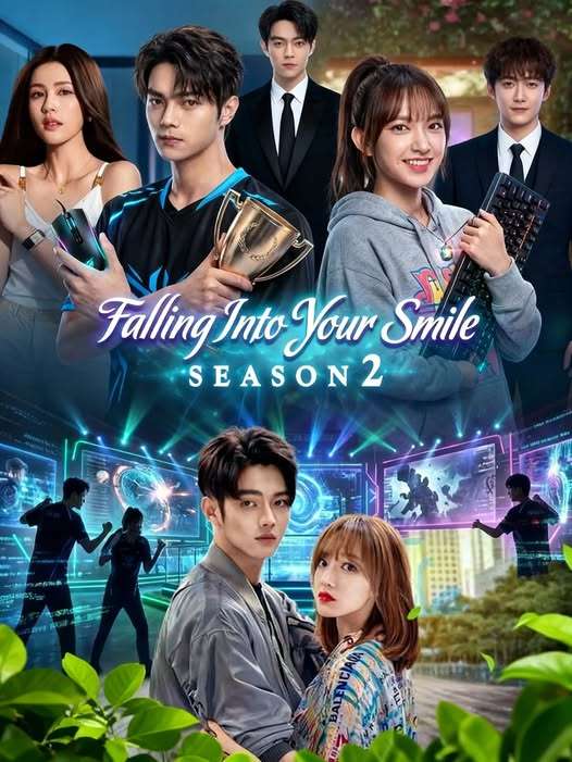 Falling Into Your Smile — Season 2 (2025)