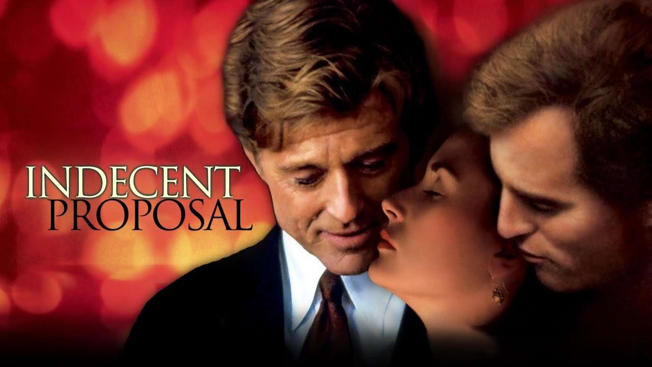 Indecent Proposal (1993)